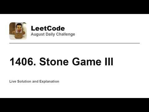 Daily Leetcode #2316: Aug 03, 2026 - 1406. Stone Game III