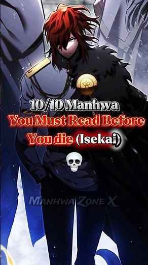10/10 Isekai manhwa you MUST read before you die 💀🔥