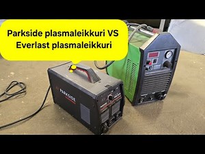 Plasmaleikkurit Kiinasta. LIDL Parkside plasma vs Everlast plasma