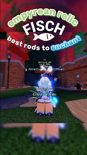 BEST RODS TO ENCHANT EMPYREAN RELIC IN FISCH #fisch #roblox #robloxfisch