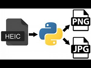 Python! Converting HEIC Images to PNG or JPG