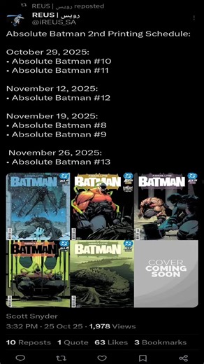 Absolute Batman 2nd Printing Schedule: October 29, 2025: •Absolute Batman # 10 ⁃ Absolute Batman # 11 November 12, 2025: • Absolute Batman # 12 November 19, 2025: • Absolute Batman # 8 •Absolute Batman # 9 November 26, 2025: •Absolute Batman # 13 #dcccomics #dcuniverse #absolutebatman #scottsnyderabsolutebatman #fyp