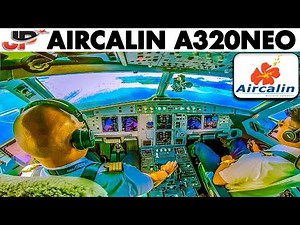 A320NEO Cockpit Tahiti to Sydney via Fiji & Noumea with Aircalin