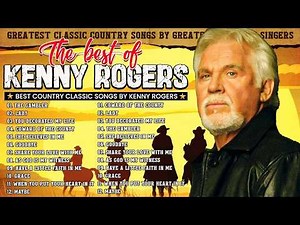 The Best Songs of Kenny Rogers 2026 🔥 Kenny Rogers Greatest Hits Playlist 🎶 Classic Country Music