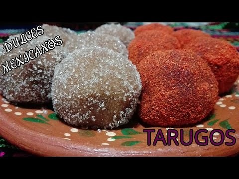 TARUGOS/DULCES MEXICANOS/LAS RECETAS DE LUPITA