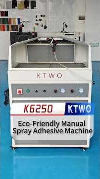 KTWO K6250 Eco-Friendly Manual Spray Adhesive Machine | Precision & Efficiency Redefined #ktwo