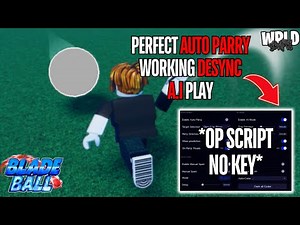 🏆 Blade Ball Script *NO KEY* | Perfect Auto Parry, Working Desync, A.I Play, Manual Spam & More!
