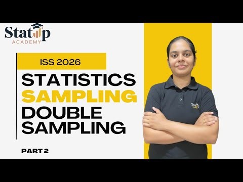 Double Sampling l Sampling l Part 2 l Statisrics Paper 3 l ISS 2026
