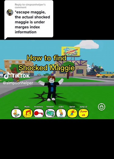 Replying to @simpsonhelper How to find Shocked Maggie Game: Find The Simpsons, ROBLOX