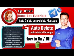 🔴 Ep 18.8 || How to Auto Delete Auto Delete Timer Messages in Telegram Groups using Rose bot