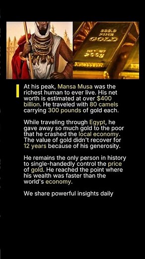 Mansa Musa: The Richest Man in History
