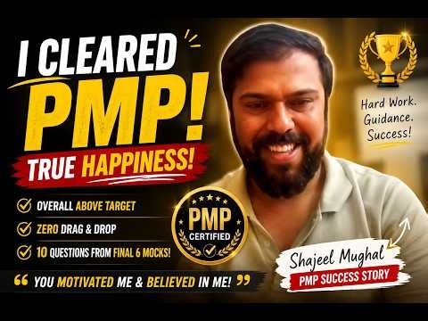 PMP Success Story 2026: Shajeel Clears PMP Above Target | Real Exam Experience & Study Strategy
