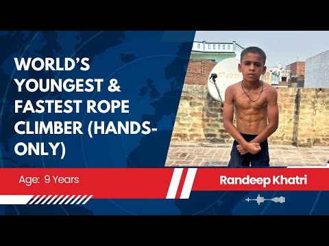 World’s Youngest Fastest Rope Climber (Hands-Only) | 9-Year-Old Randeep Khatri Sets a New Record