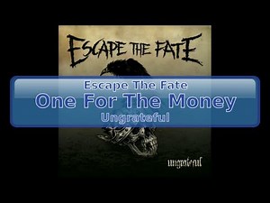 Escape The Fate - One For The Money [Lyrics, HD, HQ]