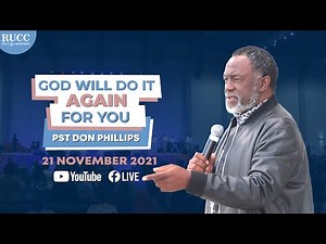 Pastor Don Phillips | GOD WILL DO IT AGAIN FOR YOU!