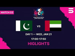 Full Highlights | Pakistan vs UAE | Match 3 | WCF - Double Wicket World Cup 2026 | Day 1 | M9D1H