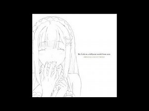 Re:zero Season 1 OST - 14. Sloth