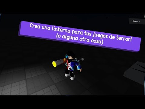 COMO HACER UNA LINTERNA EN ROBLOX STUDIO