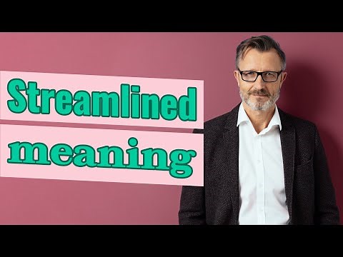 Streamlined | Definition of streamlined