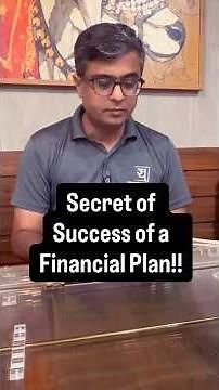 Secret of Success of a Financial Plan!!