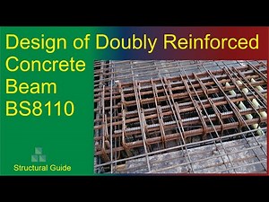 Design of doubly reinforced concrete beam bs8110 | Worked Example | Structural Guide