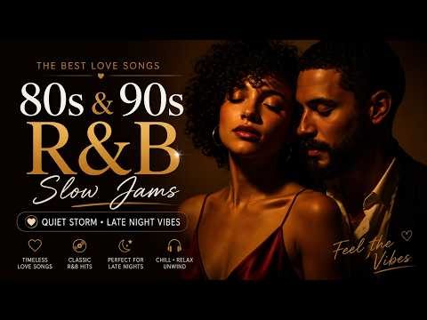 80s & 90s R&B Slow Jams 💋 Best Love Songs Playlist | Late Night Vibes & Quiet Storm