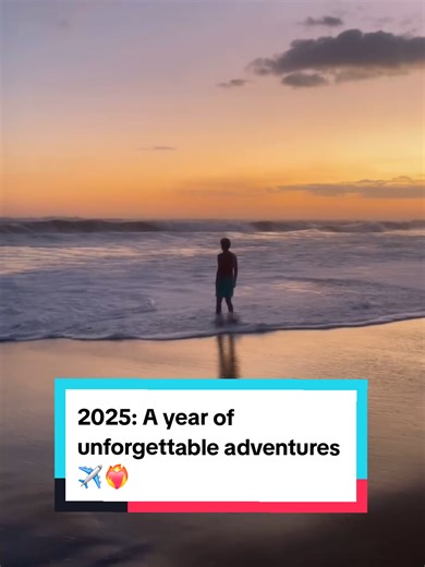 2025: A Year of Unforgettable Travel Adventures