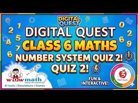 Class 6 Maths Chapter 1: Number System Quiz 2 | Digital Quest
