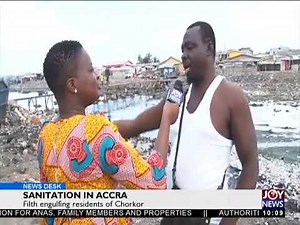 Sanitation in Accra - News Desk on Joy News ( 1-6-18)
