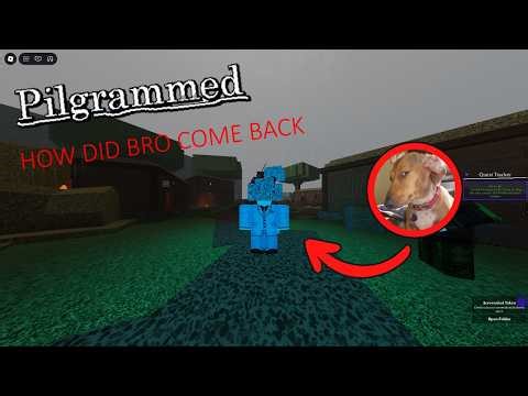Pilgrammed - IM BACK?!