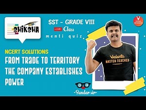 NCERT Solution: Class 8 History Chapter 2 - From Trade to Territory | SST | Young Wonders | Menti