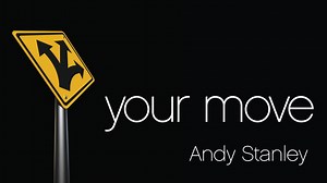 Your Move (Andy Stanley) - Study Gateway