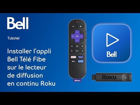 Comment installer l’appli Bell Télé Fibe sur le lecteur de diffusion en continu Roku