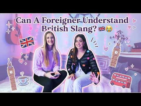 Can A Foreigner Understand British Slang 🇬🇧😭