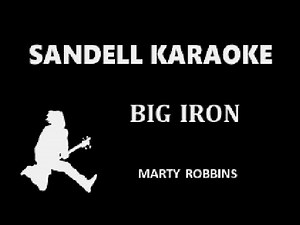 Marty Robbins - Big Iron [Karaoke]