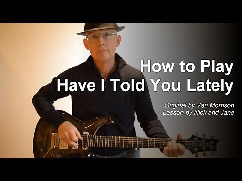 Have I Told You Lately Guitar Lesson Tutorial with TAB – Van Morrison