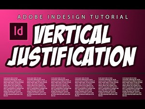 Adobe Indesign for Beginners: Vertical Justification