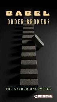 Babel: When Humanity Broke the Order