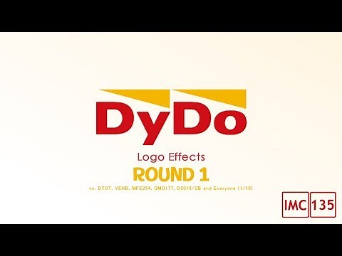 DyDo Logo Effects Round 1 vs DTOT, VEHD, MFE254, QMG177, D2018/SB and Everyone (1⁄18)