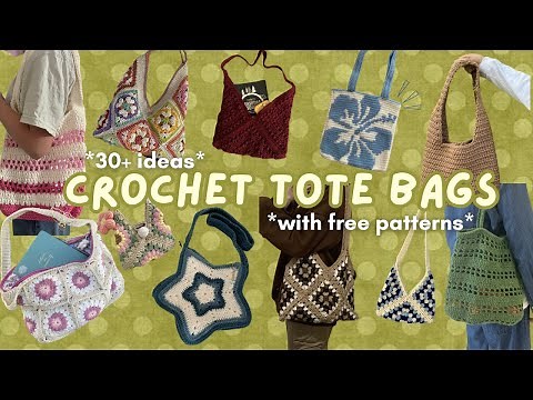 30+ crochet TOTE BAG ideas *with free patterns & beginner friendly*