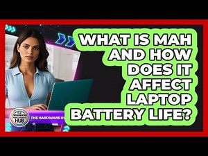 What Is mAh And How Does It Affect Laptop Battery Life? - The Hardware Hub