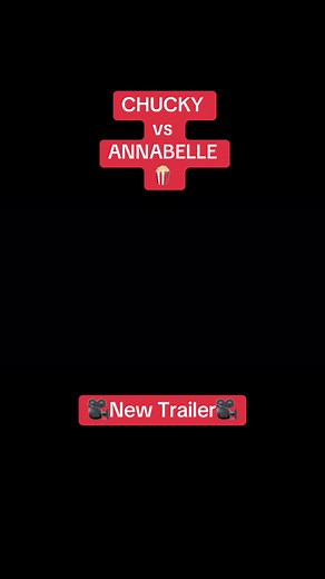Chucky vs Annabelle: The Ultimate Horror Movie Trailer