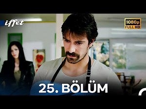 İffet 25. Bölüm FULL HD