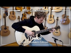Taylor 814CE Builders Edition played by Milo Groenhuijzen | Demo