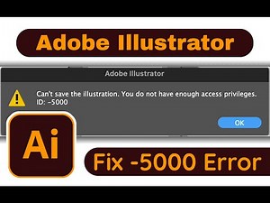 How to Fix the -5000 Error Code in Adobe Illustrator