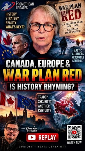 🚨 PROMETHEAN UPDATES: CANADA, EUROPE & WAR PLAN RED — IS HISTORY RHYMING?