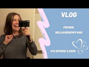 Vlog Prowin Event/ Ich spende 2.000€/ Neujahrsempfang