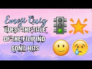 EMOJI QUIZ:GUESS THE TITLE OF THE FILIPINO SONG HITS l HOEMIES' FAVORITE l AESTHETIC l FILIPINO TIME