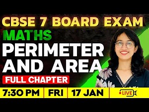 CBSE 7 Maths | Perimeter and Area | Full Chapter | CBSE Class 7 Exam Winner