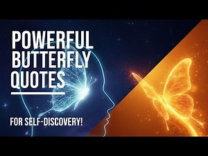 Powerful Butterfly Quotes for Self-Discovery! (Beautiful, Inspirational, Motivational)